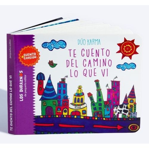 TE CUENTO DEL CAMINO LO QUE VI - LOS DURAZNOS - MAYUSCULA -