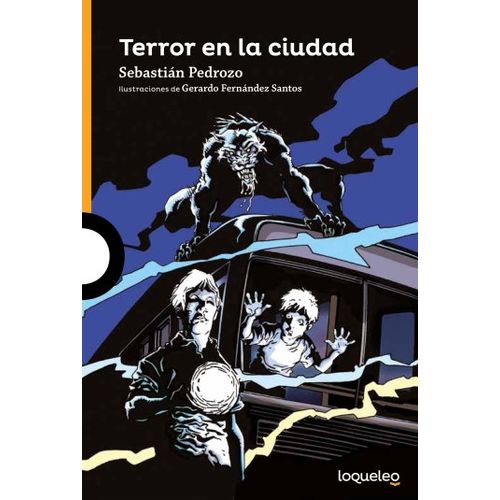 TERROR EN LA CIUDAD - LOQUELEO NARANJA