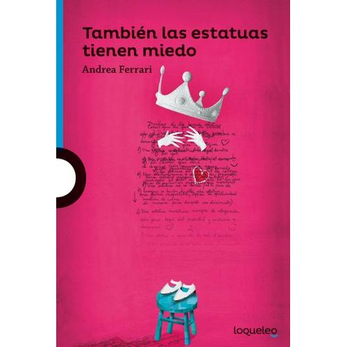 TAMBIEN LAS ESTATUAS TIENEN MIEDO - LOQUELEO AZUL