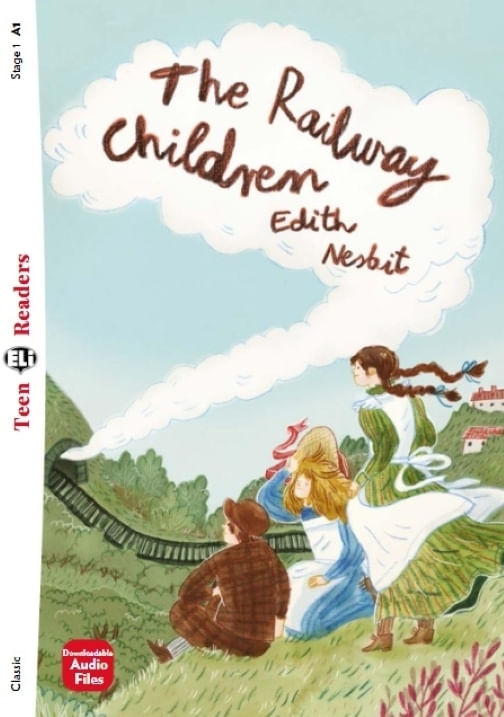 THE RAILWAY CHILDREN - TEEN HUB READERS 1 (A1)