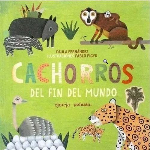 LIBRO CACHORROS DEL FIN DEL MUNDO - PAULA FERNANDEZ / PABLO