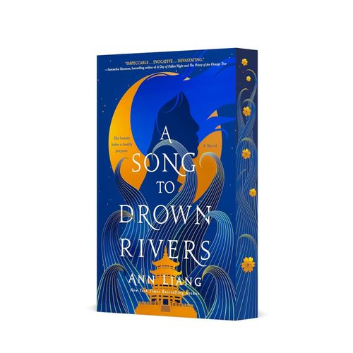 SONG TO DROWN RIVERS - ANN LIANG