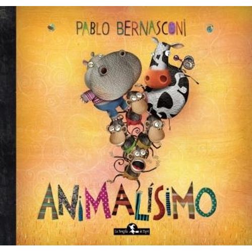 LIBRO ANIMALISIMO - PABLO BERNASCONI