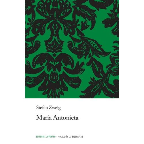 MARIA ANTONIETA - STEFAN ZWEIG