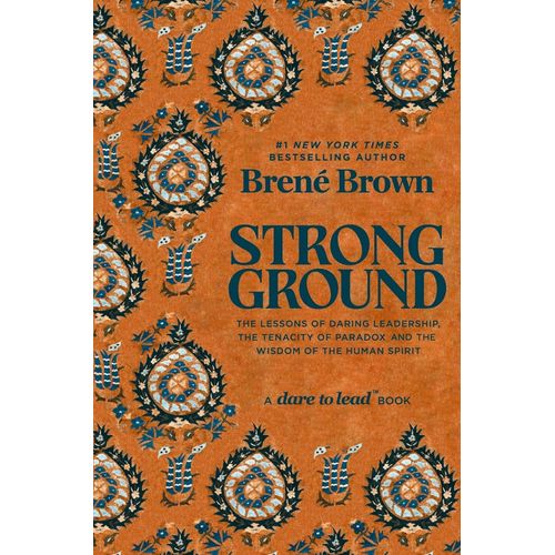 STRONG GROUND - BRENE BROWN
