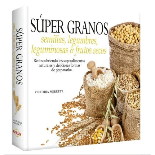 LIBRO SUPER GRANOS - SEMILLAS LEGUMBRES LEGUMINOSAS FRUTOS S
