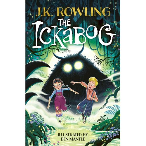 THE ICKABOG - BEN MANTLE ILLUSTRATED EDITION - J.K. ROWLING
