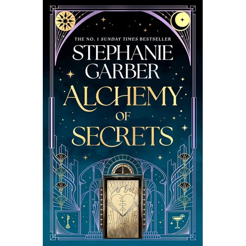 ALCHEMY OF SECRETS - STEPHANIE GARBER