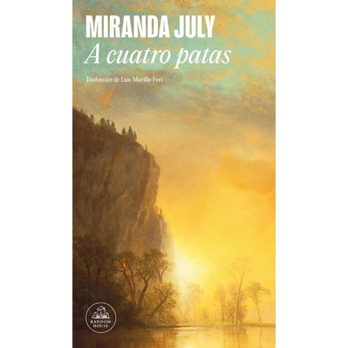 A CUATRO PATAS - MIRANDA JULY