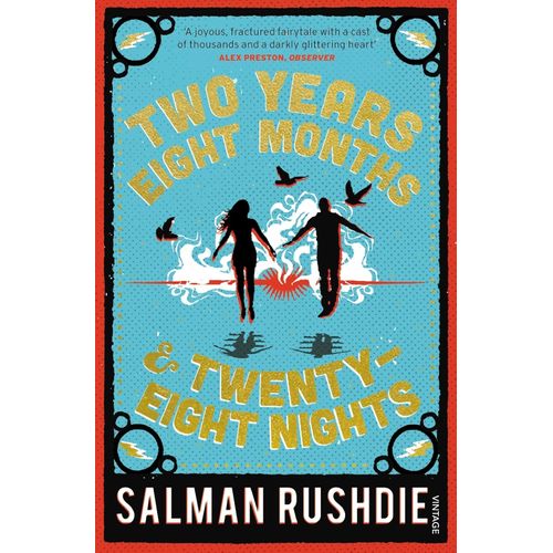 TWO YEARS EIGHT MONTHS AND TWENTY EIGHT NIGHTS - S. RUSHDIE