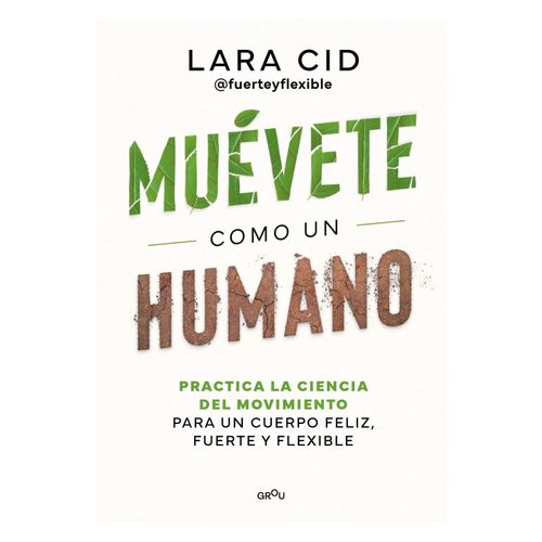 MUEVETE COMO UN HUMANO