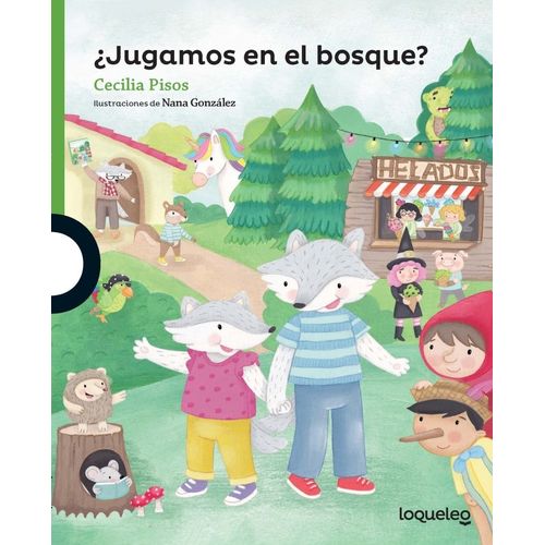 JUGAMOS EN EL BOSQUE? - LOQUELEO VERDE - CECILIA PISOS