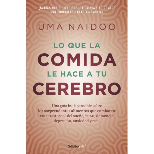 LO QUE LA COMIDA LE HACE A TU CEREBRO