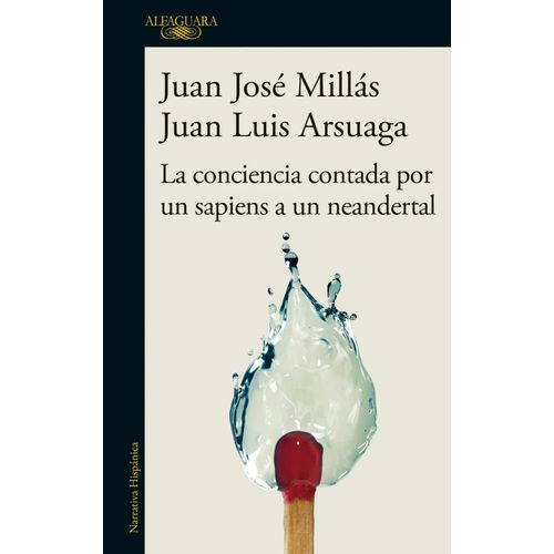 LA CONCIENCIA CONTADA POR UN SAPIENS A UN NEANDERTAL