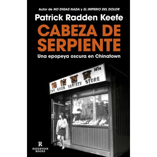 CABEZA DE SERPIENTE - PATRICK RADDEN KEEFE