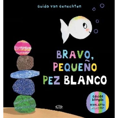 BRAVO, PEQUEÑO PEZ BLANCO - IMPRENTA MAYUSCULA - BILINGÜE