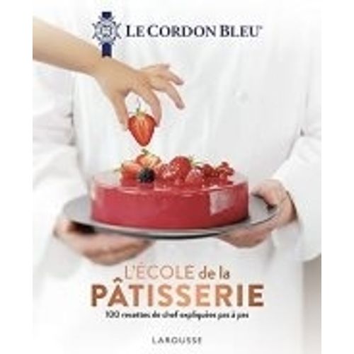 L'ECOLE DE LA PATISSERIE - LE CORDON BLEU