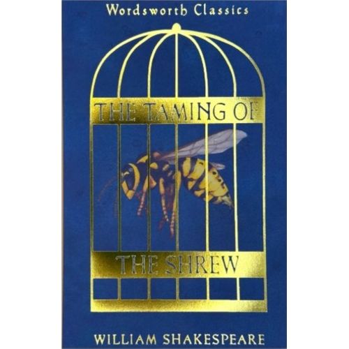 TAMING OF THE SHREW - WORDSWORTH CLASSICS