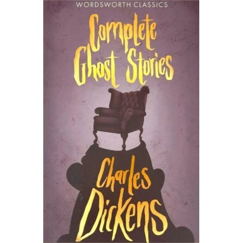COMPLETE GHOST STORIES - WORDSWORTH CLASSICS