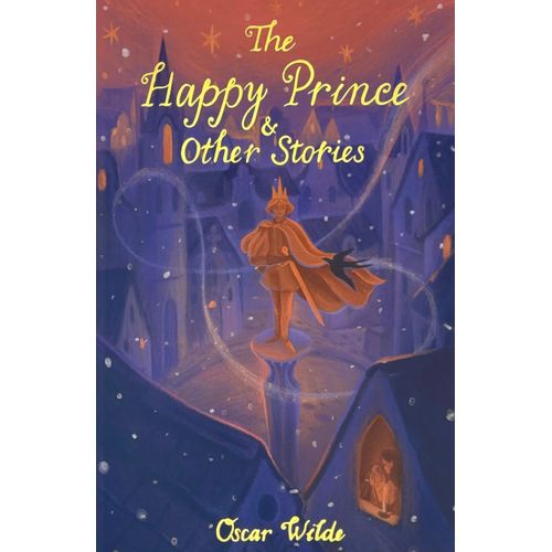 THE HAPPY PRINCE AND OTHER STORIES - WORDSWORTH CLASSICS