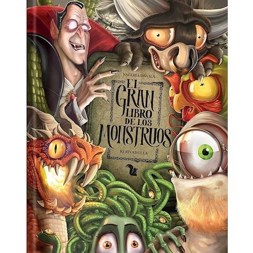 EL GRAN LIBROS DE LOS MONSTRUOS - VALERIA DAVILA - NACHO ROD