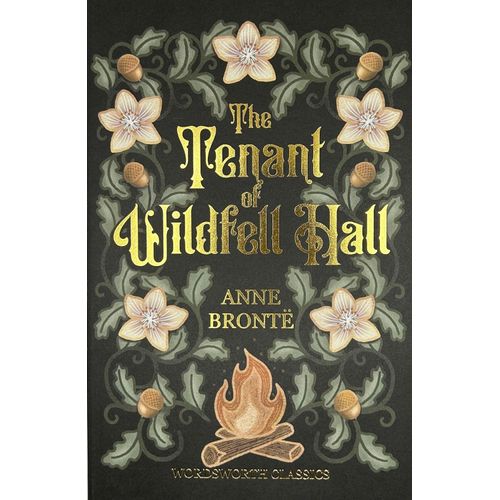THE TENANT OF WILDFELL HALL - WORDSWORTH CLASSICS