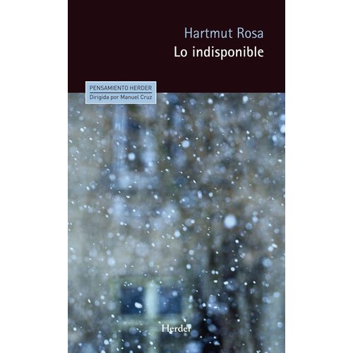 LO INDISPONIBLE - HARTMUT ROSA