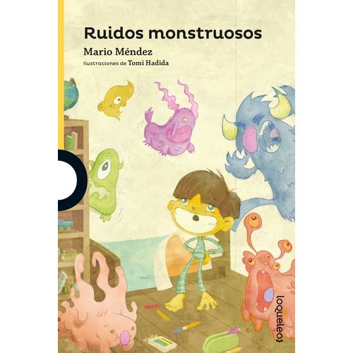 RUIDOS MONSTRUOSOS - LOQUELEO AMARILLA - MARIO MENDEZ