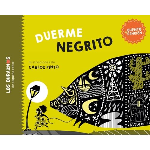 DUERME NEGRITO - LOS DURAZNOS - MAYUSCULA - CARLOS PINTO