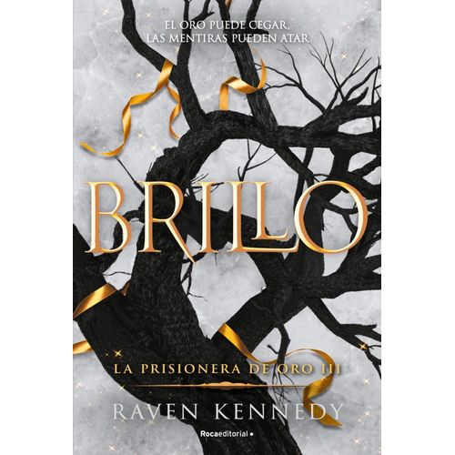BRILLO - LA PRISIONERA DE ORO 3 - RAVEN KENNEDY