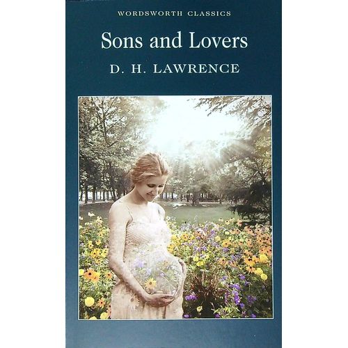 SONS AND LOVERS - WORDSWORTH CLASSICS