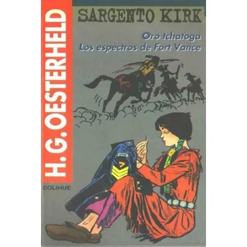 ORO TCHATOGA / LOS ESPECTROS DE FORT VANCE - SARGENTO KIRK