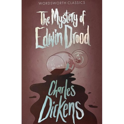 THE MYSTERY OF EDWIN DROOD AND OTHER STORIES - WORDSWORTH CL