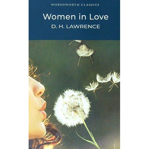 WOMEN IN LOVE - WORDSWORTH  CLASSICS