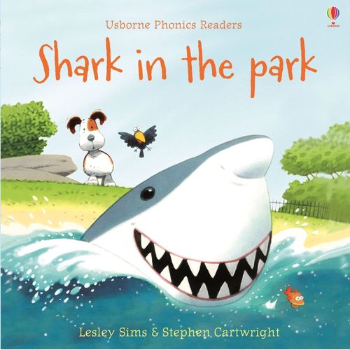 SHARK IN THE PARK - USBORNE PHONICS READERS