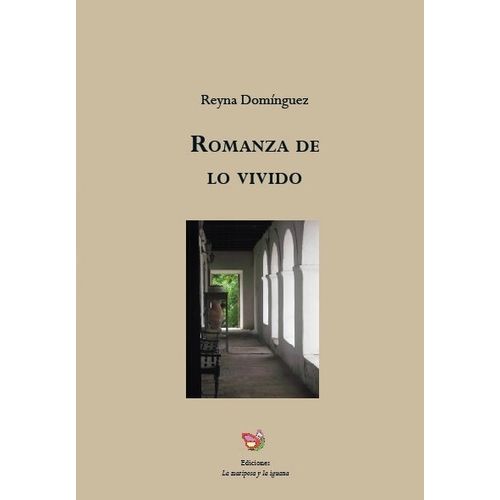 ROMANZA DE LO VIVIDO - REYNA DOMINGUEZ