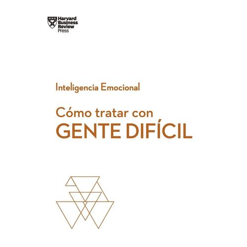 COMO TRATAR CON GENTE DIFICIL - INTELIGENCIA EMOCIONAL