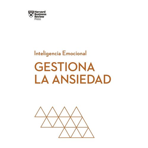 GESTIONA LA ANSIEDAD - INTELIGENCIA EMOCIONAL