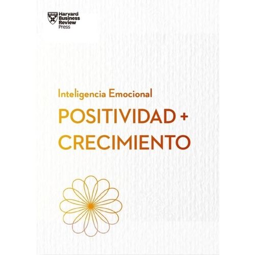 POSITIVIDAD + CRECIMIENTO - INTELIGENCIA EMOCIONAL