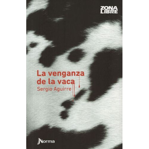 LA VENGANZA DE LA VACA (NUEVA ED.) ZONA LIBRE