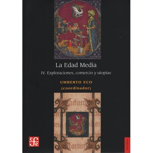 LA EDAD MEDIA IV - EXPLORACIONES, COMERCIO Y UTOPIAS - UMBER