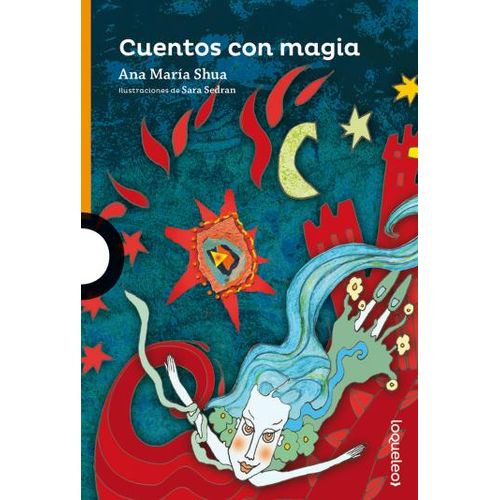 CUENTOS CON MAGIA - LOQUELEO NARANJA