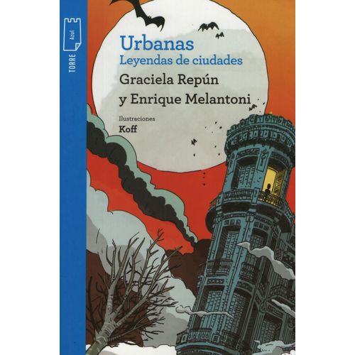 URBANAS, LEYENDAS DE CIUDADES - TORRE DE PAPEL AZUL