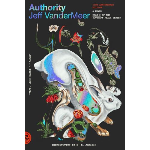 AUTHORITY - THE SOUTHERN REACH TRILOGY 2 - JEFF VANDERMEER
