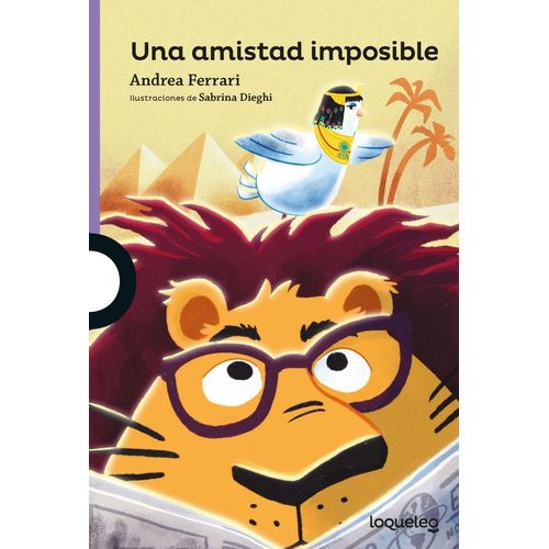 UNA AMISTAD IMPOSIBLE - LOQUELEO MORADA  - ANDREA FERRARI