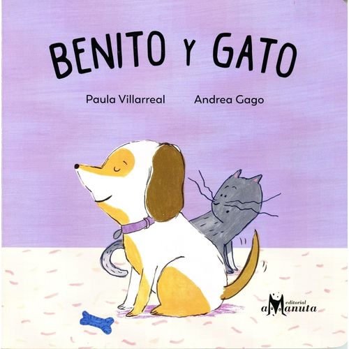 BENITO Y GATO - PAULA VILLAREAL / ANDREA GAGO
