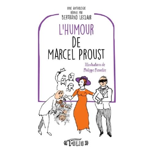 L'HUMOUR DE MARCEL PROUST - PROUST, MARCEL - PHILIPPE PIERRE
