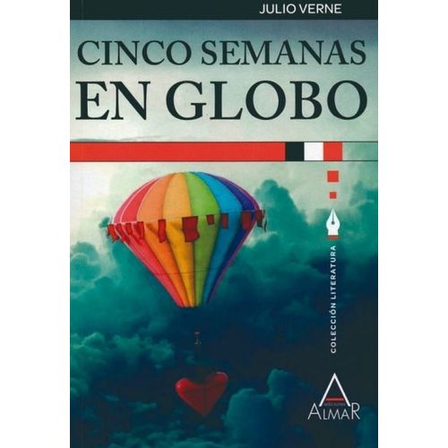 CINCO SEMANAS EN GLOBO - CLASICOS DE LA LITERATURA - VERNE