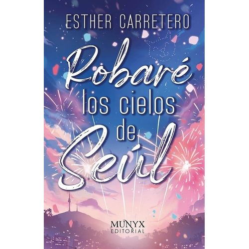 ROBARE LOS CIELOS DE SEUL