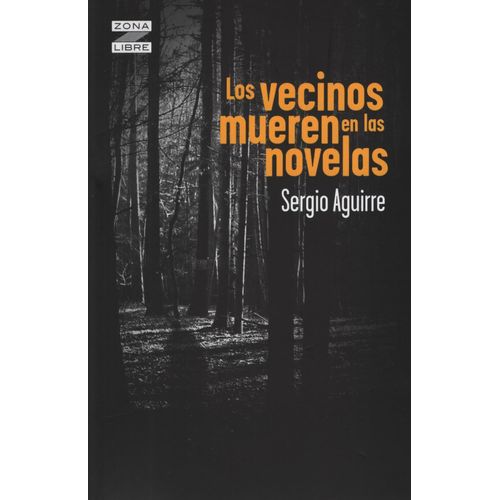 LOS VECINOS MUEREN EN LAS NOVELAS - ZONA LIBRE